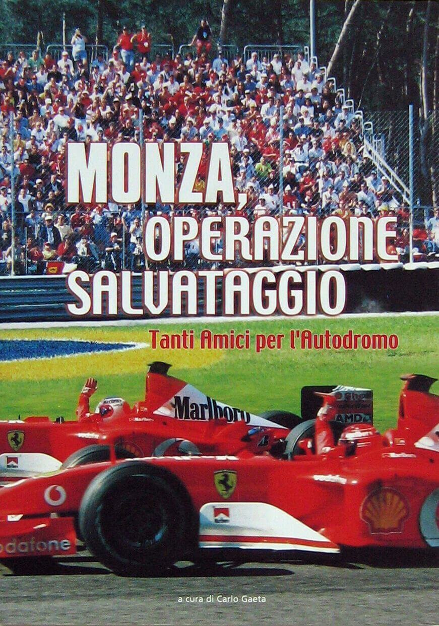 Monza Operazione Salvataggio: Tanti Amici Per L'Autodromo