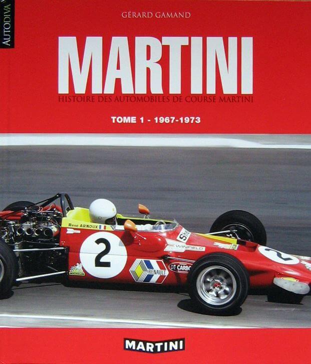 Martini Tome 1 1967-1973 Histoire Des Automobiles De Course Martini