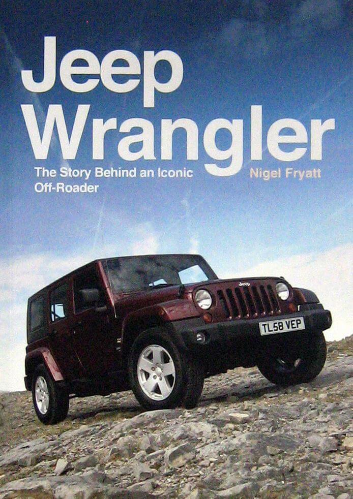 Jeep Wrangler The Story Behind An Iconic Off-Roader Libreria