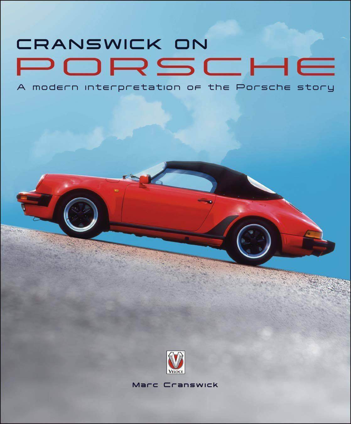 Cranswick On Porsche: A Modern Interpretation On The Porsche Story