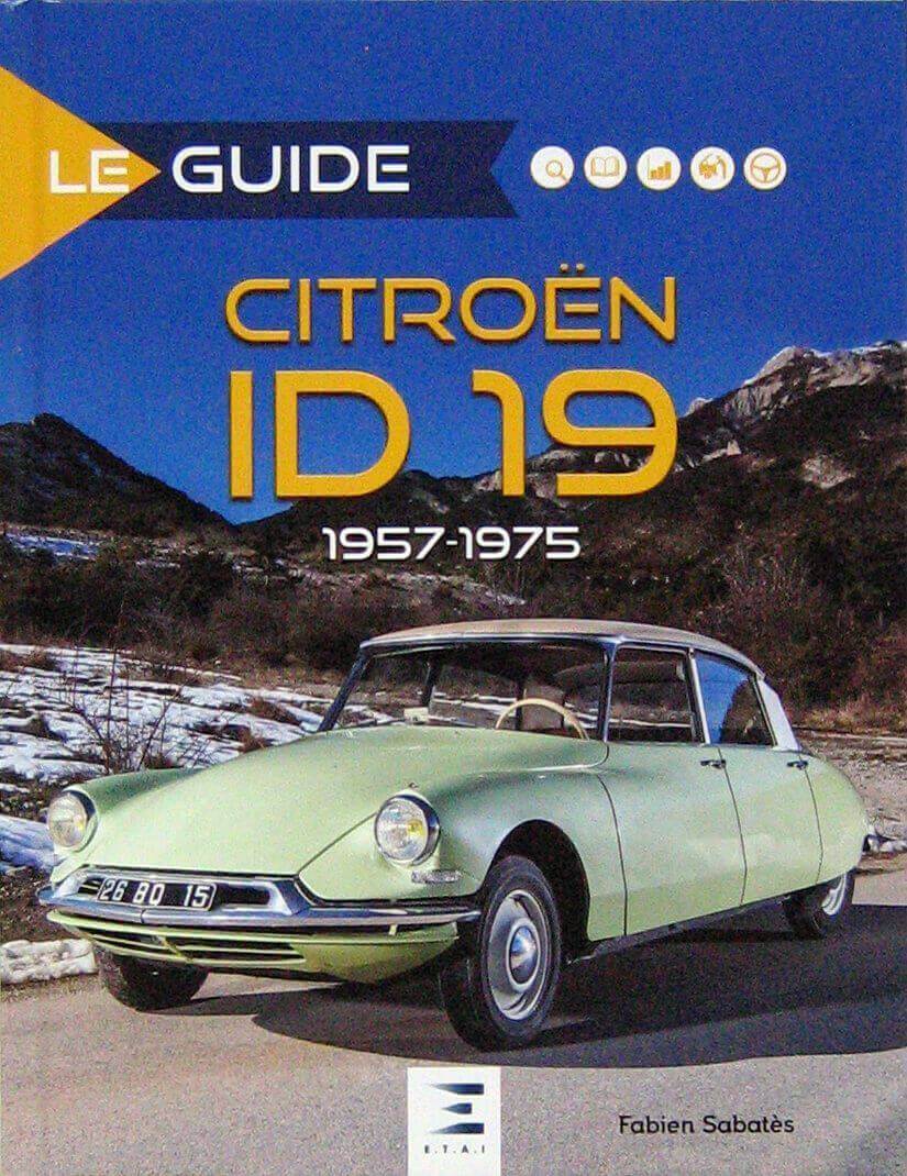 Le Guide Citroen Id 19 1957-1975