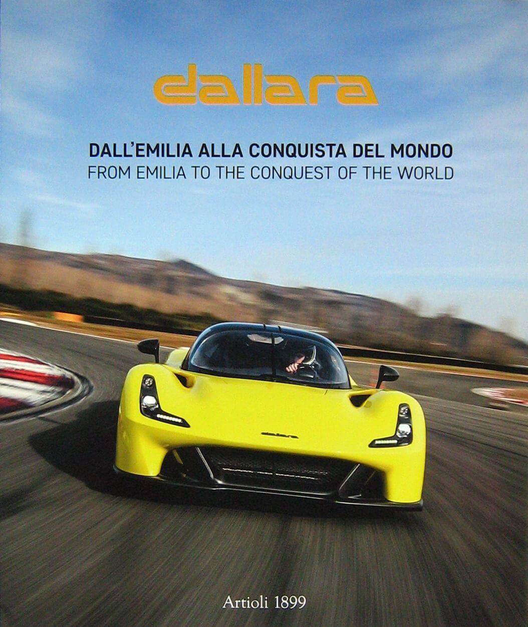 Dallara Dall’Emilia Alla Conquista Del Mondo/From Emilia To The Conquest Of The World