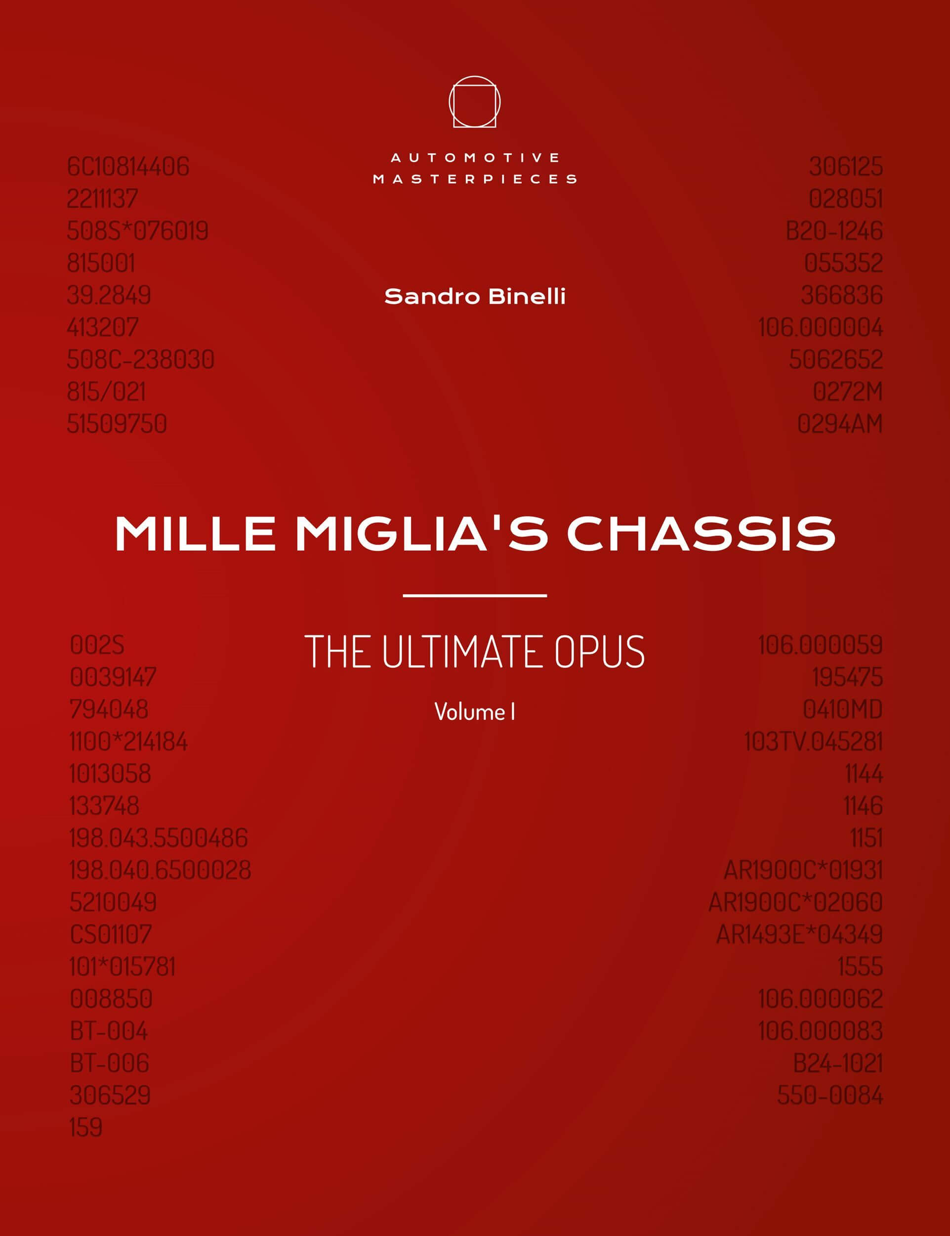Mille Miglia’s Chassis - The Ultimate Opus Volume 1