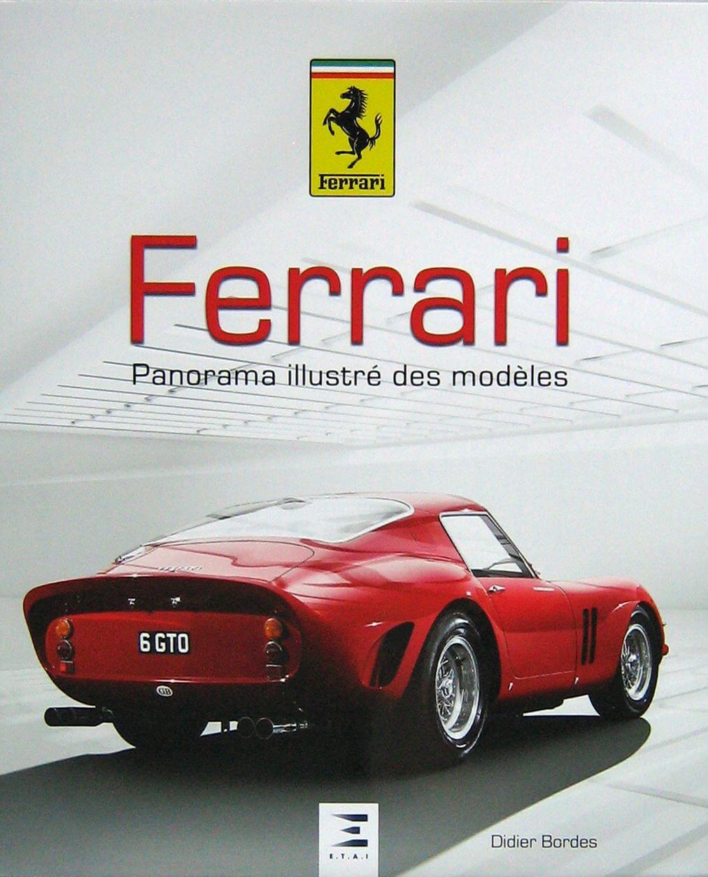 Ferrari, Panorama Illustré Des Modèles