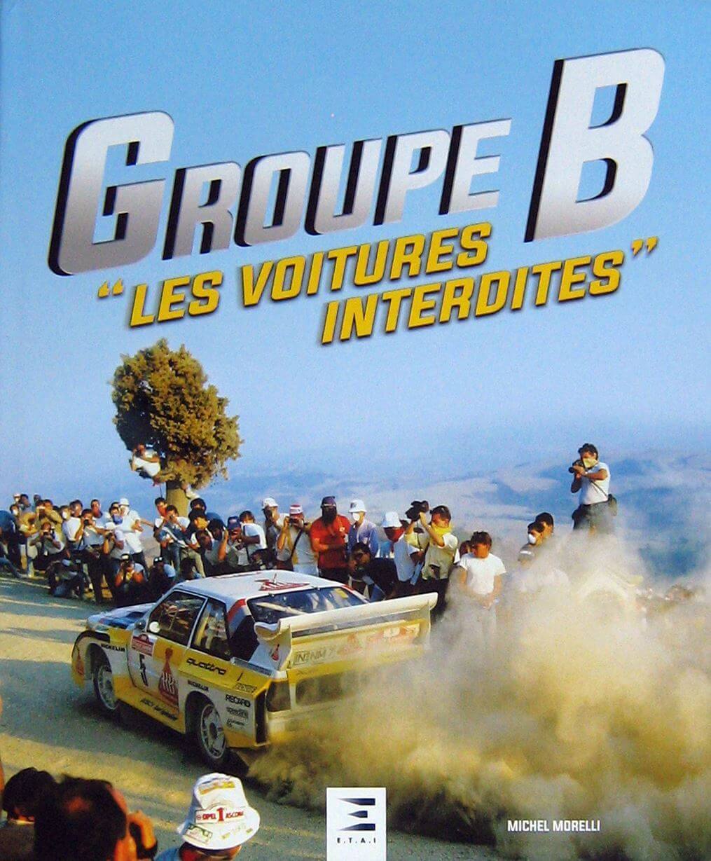 Groupe B "Les Voitures Interdites"