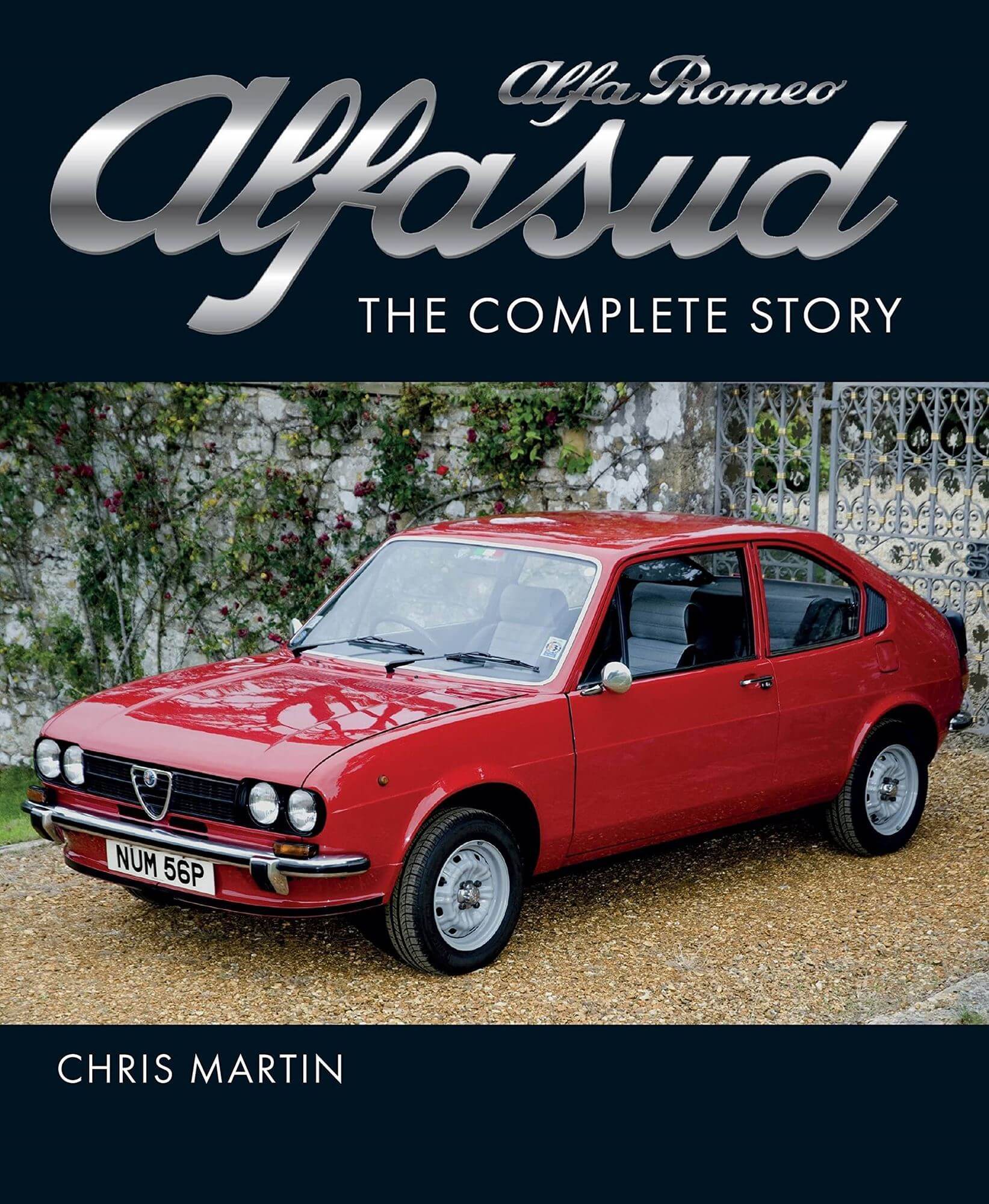 Alfa Romeo Alfasud. The Complete Story - Libreria dell'Automobile