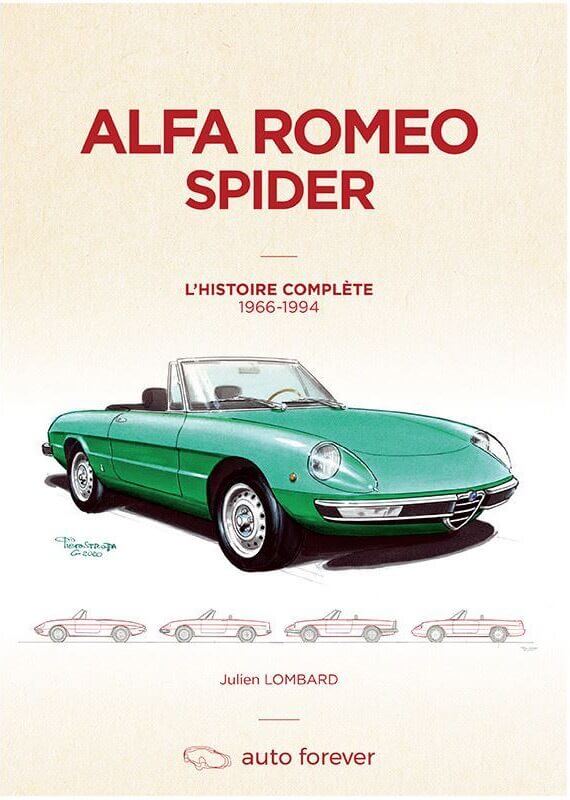 Alfa Romeo Spider: L'Histoire Complete 1966-1994
