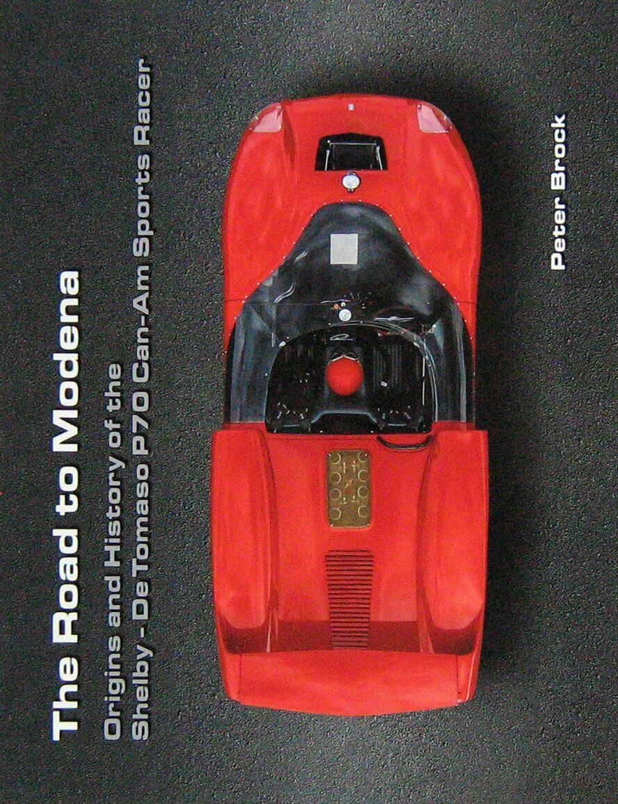 The Road To Modena: Origins And History Of The Shelby-De Tomaso P70 Can-Am Sports