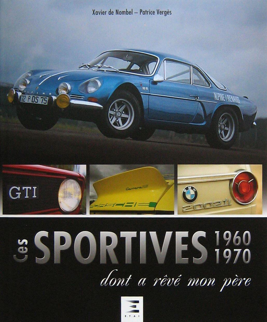 Ces Sportives 1960-1970 Dont A Reve Mon Pere
