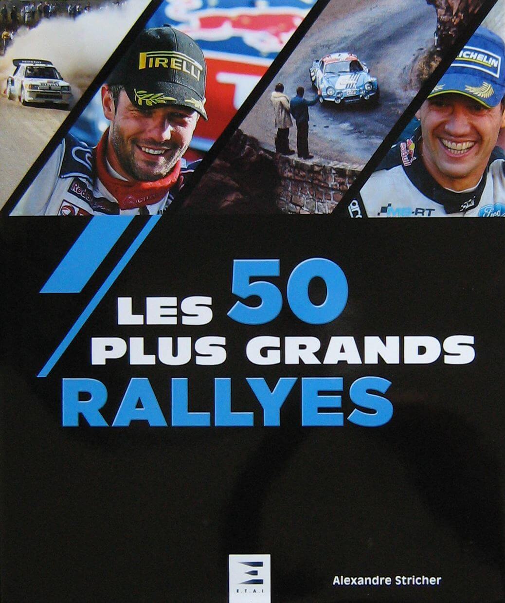 Les 50 Plus Grands Rallyes