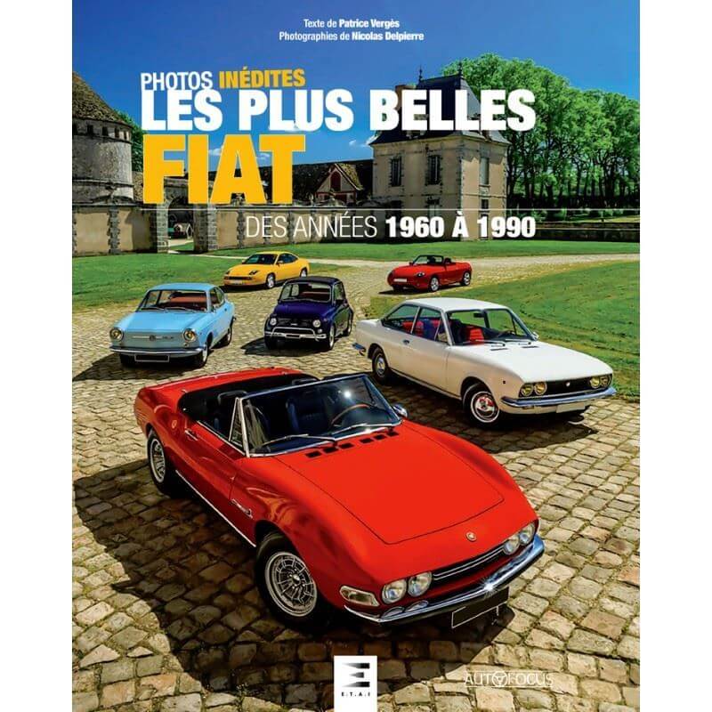 Les Plus Belles Fiat Des Annees 1960 A 1990