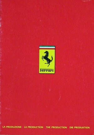 Ferrari La Produzione La Production The Production Die Produktion (268-83)