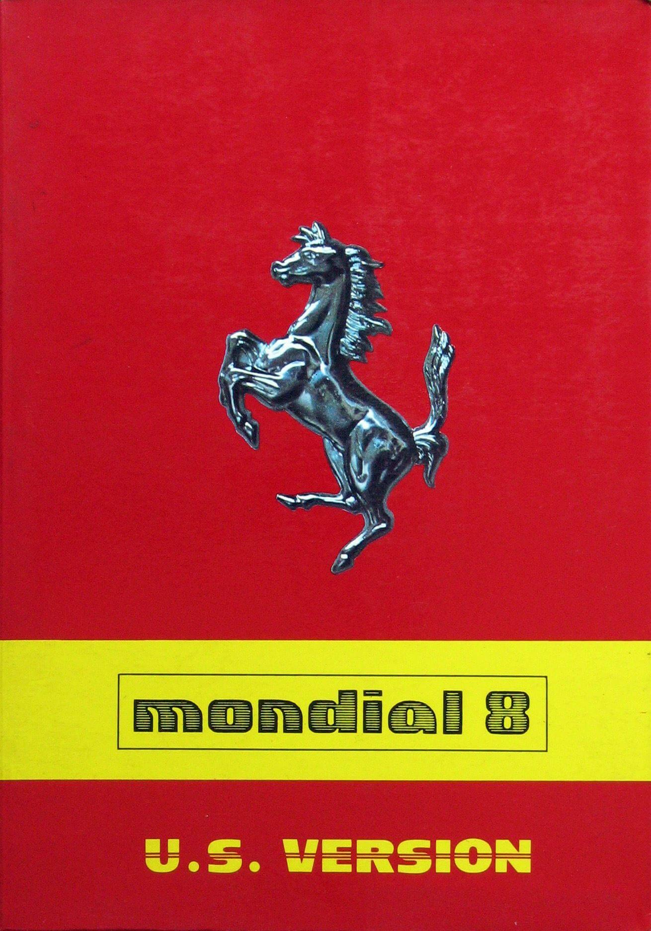Ferrari Mondial 8 U.S. Version 1981/82 Models: Owner'S Manual-Uso E Manutenzione