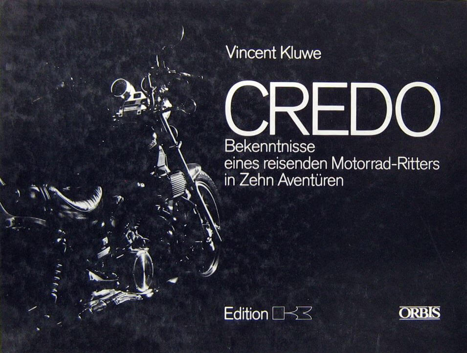Credo Bekenntnisse Eines Reisenden Motorrad-Ritters In Zehn
