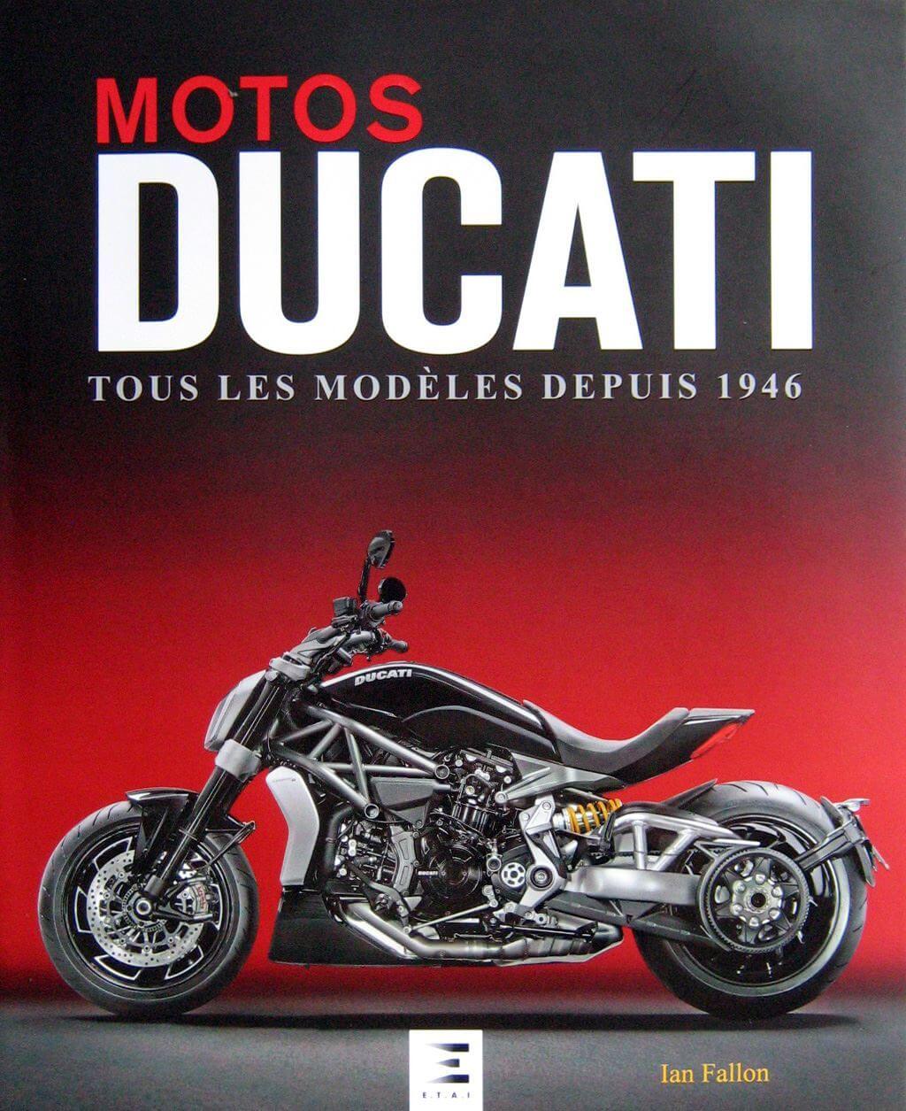 Motos Ducati Tous Les Modeles Depuis 1946