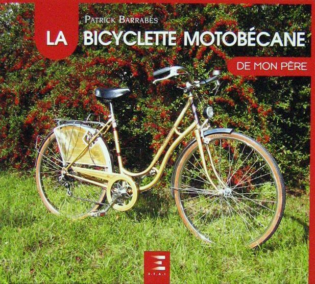 La Bicyclette Motobecane De Mon Pere