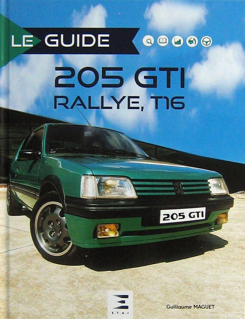Le Guide De La 205 Gti, Rallye, T16