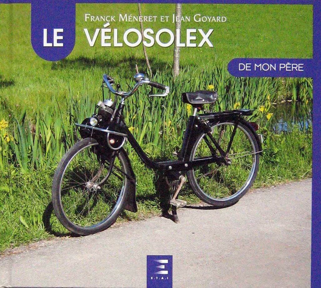 Le Velosolex De Mon Pere