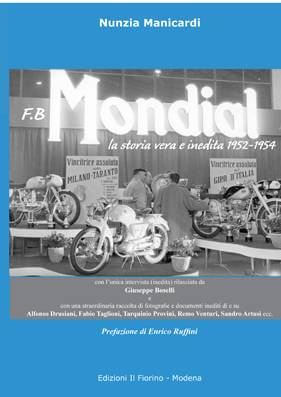F.B Mondial La Storia Vera E Inedita 1952-1954