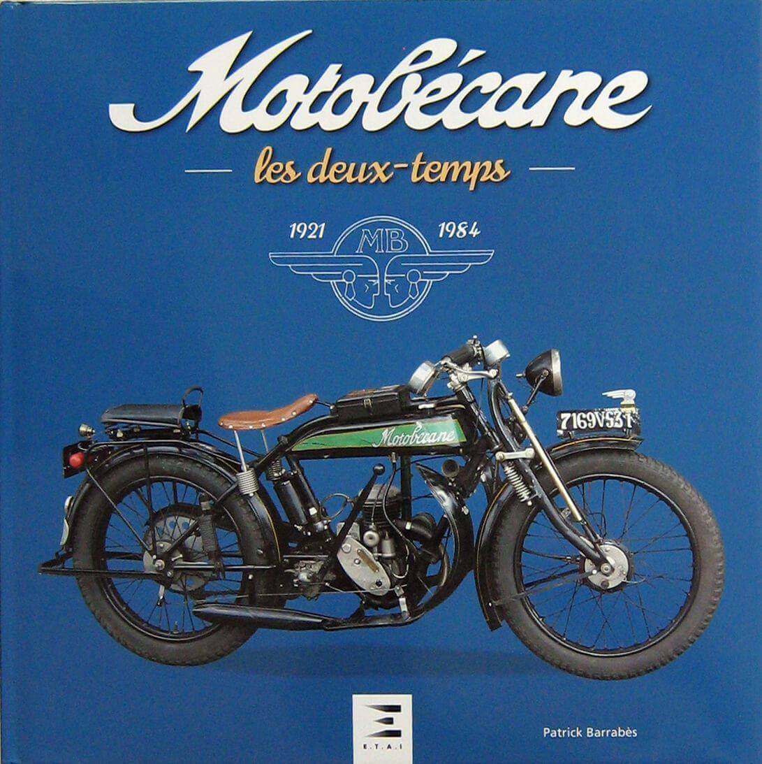 Motobecane Les Deux-Temps 1921-1984 Nuova Edizione 2019