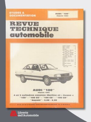 Audi 100 4 & 5 Cyl. Essence 1983-91 Serie "Revue Technique Automobile" N. 455,2