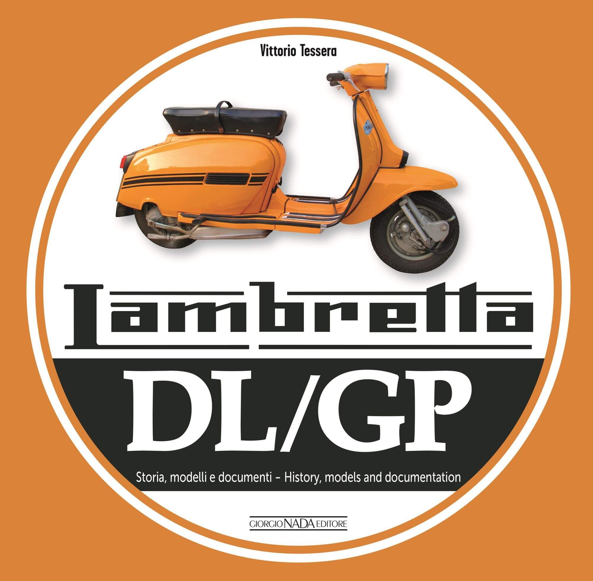 Lambretta Dl/Gp Storie Modelli E Documenti/History, Models And Documents