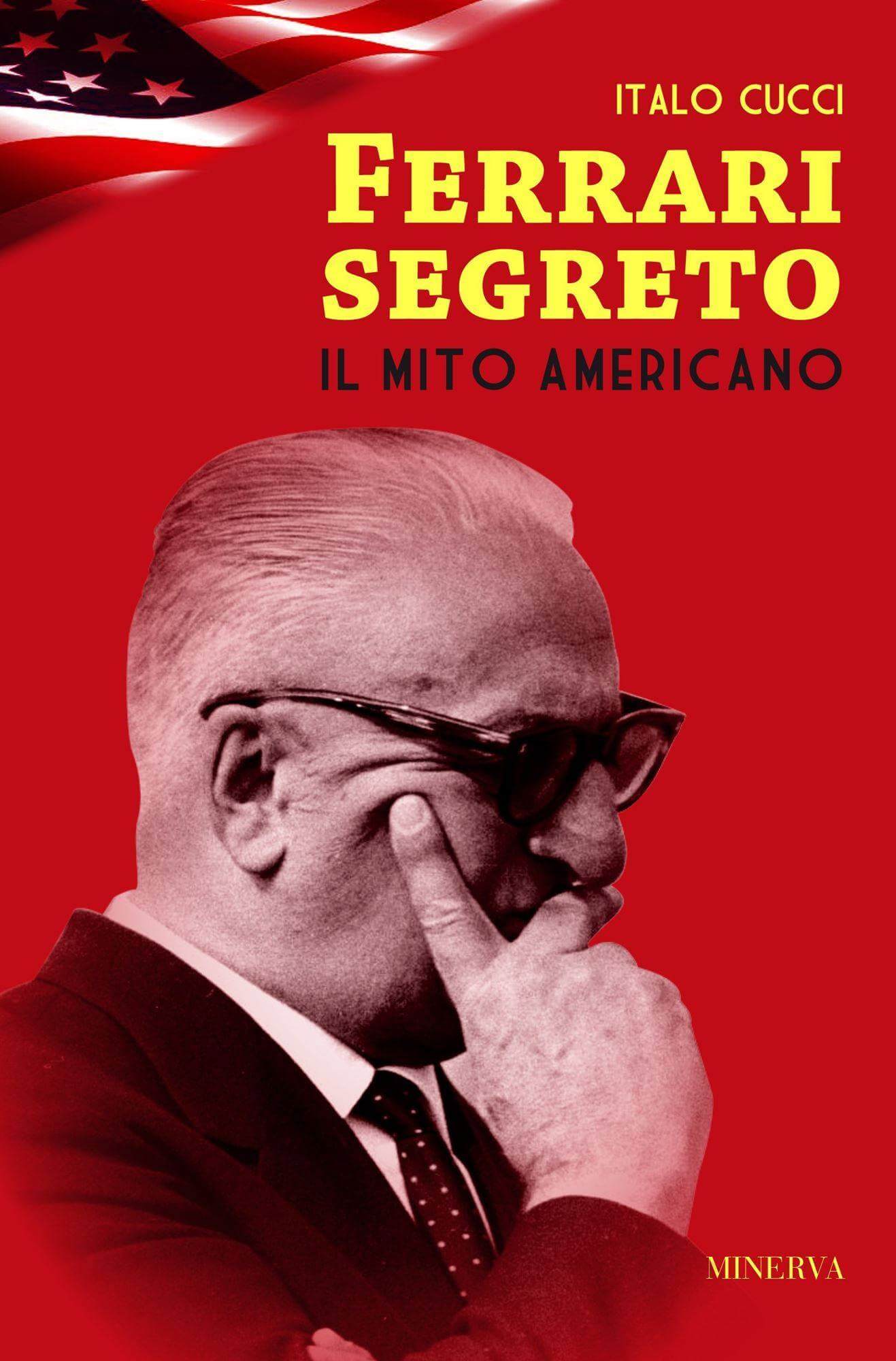 Ferrari Segreto: Il Mito Americano