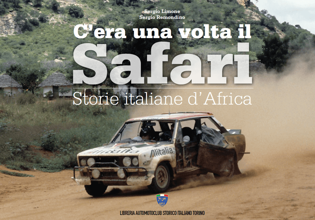 C’Era Una Volta Il Safari -  Storie Italiane D’Africa