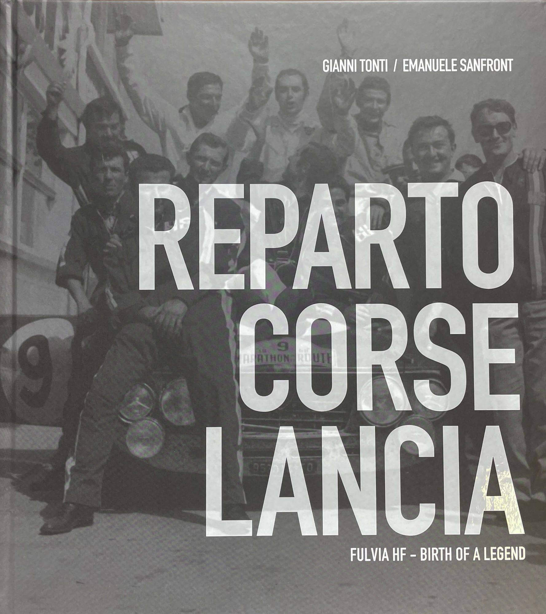Reparto Corse Lancia - Fulvia Hf, Birth Of A Legend