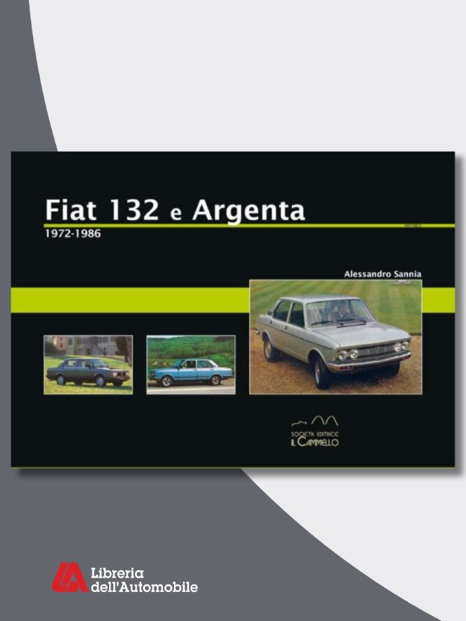 Libri automobilismo sulla storia e le evoluzioni della Fiat 132 con immagini e schede tecniche