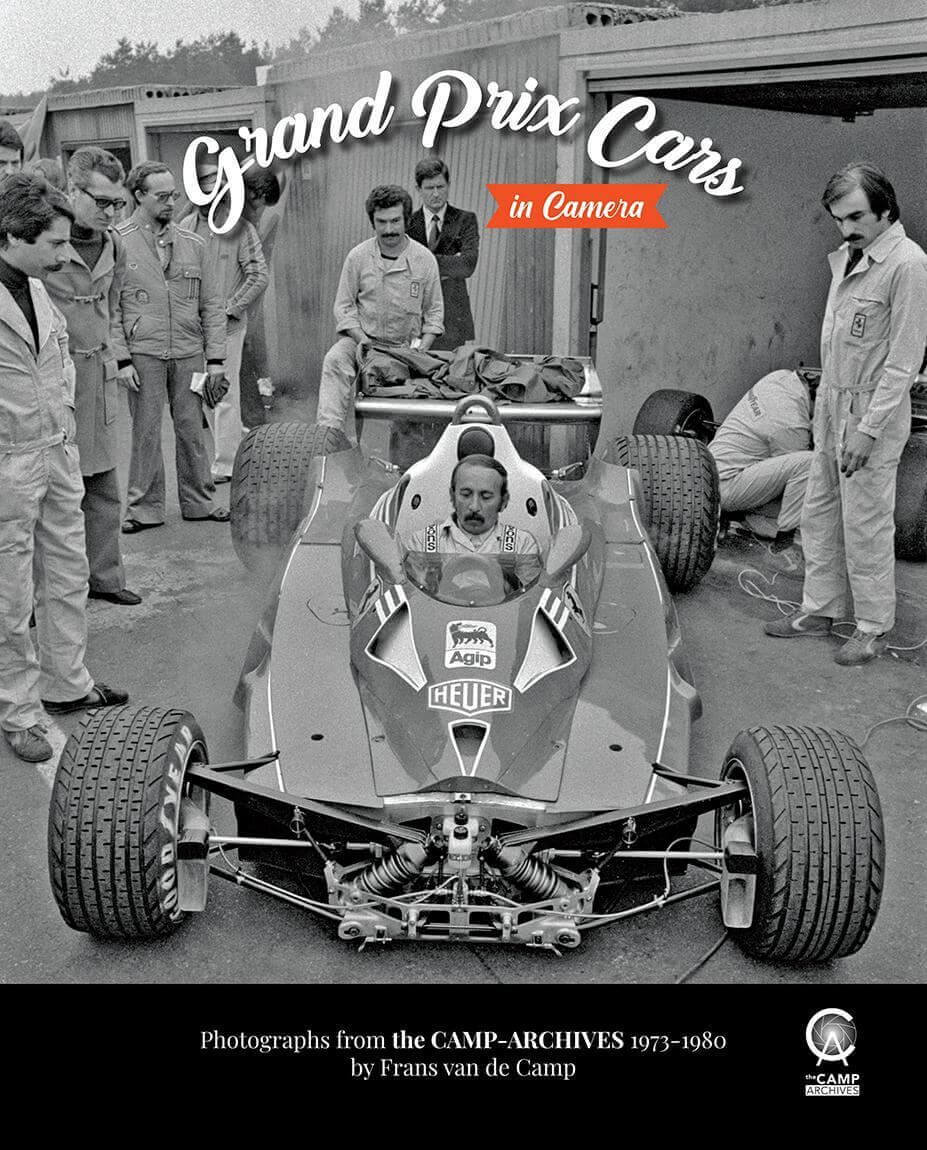 Grand Prix Cars in Camera 1973-1980: Photographs from the Camp-Archives