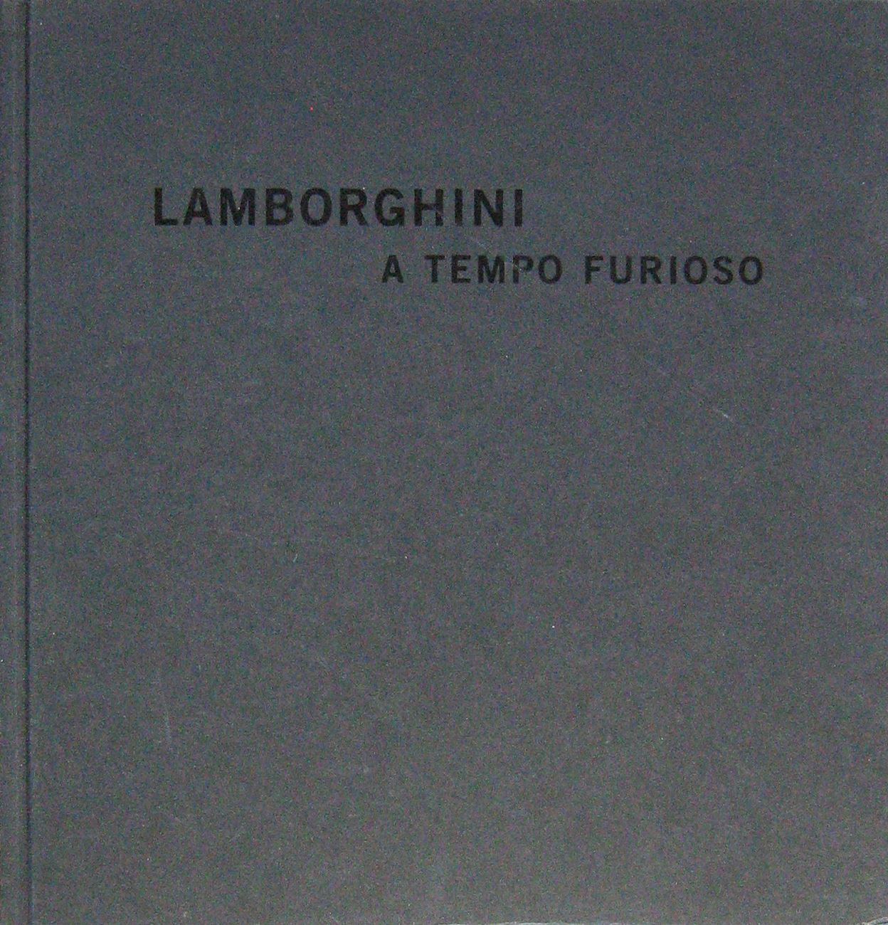 Lamborghini - A Tempo Furioso (Con Cofanetto)