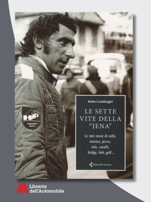 Le Sette Vite Della "Jena" Bobo Cambiaghi