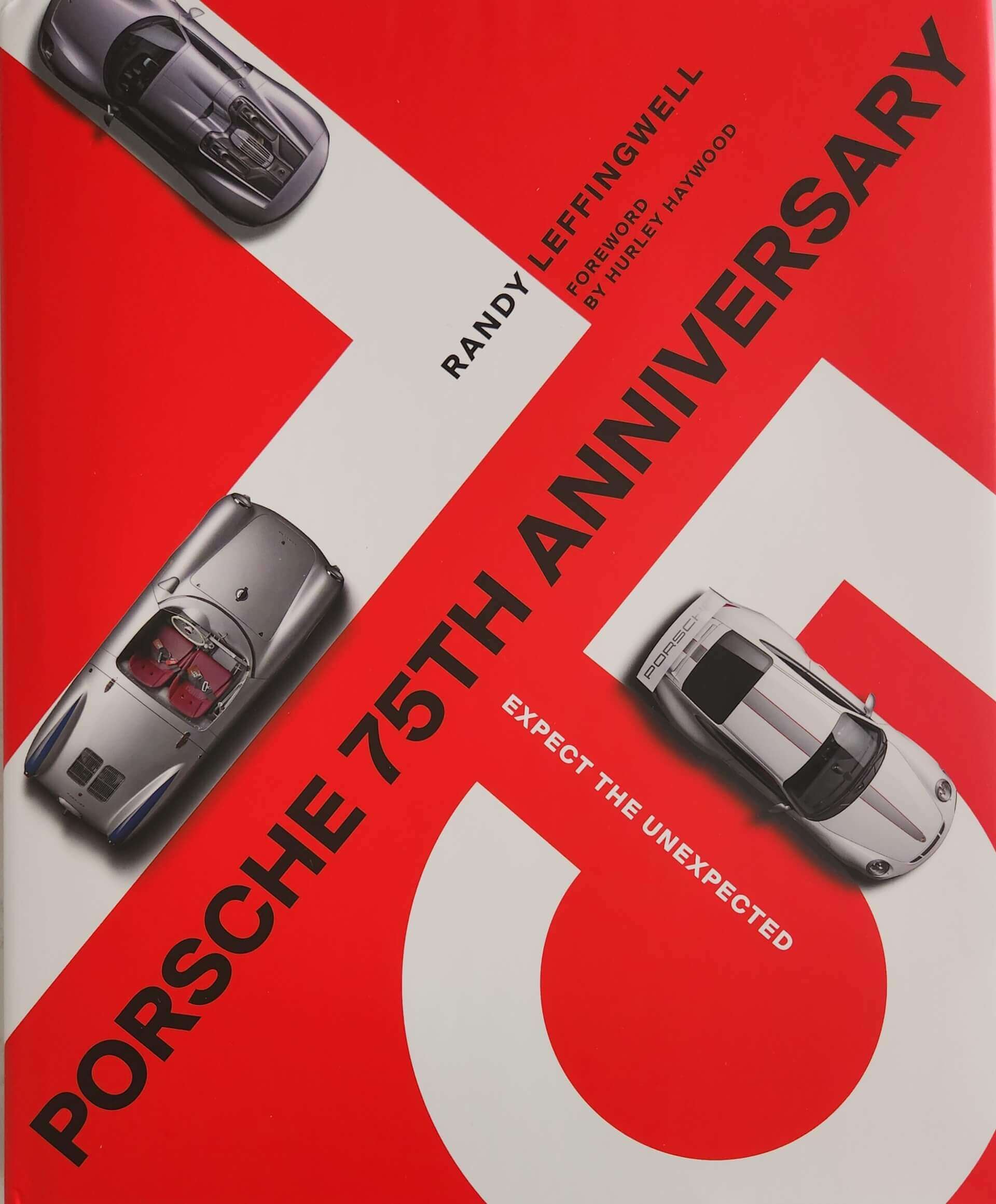 Porsche 75th Anniversary: Expect the Unexpected