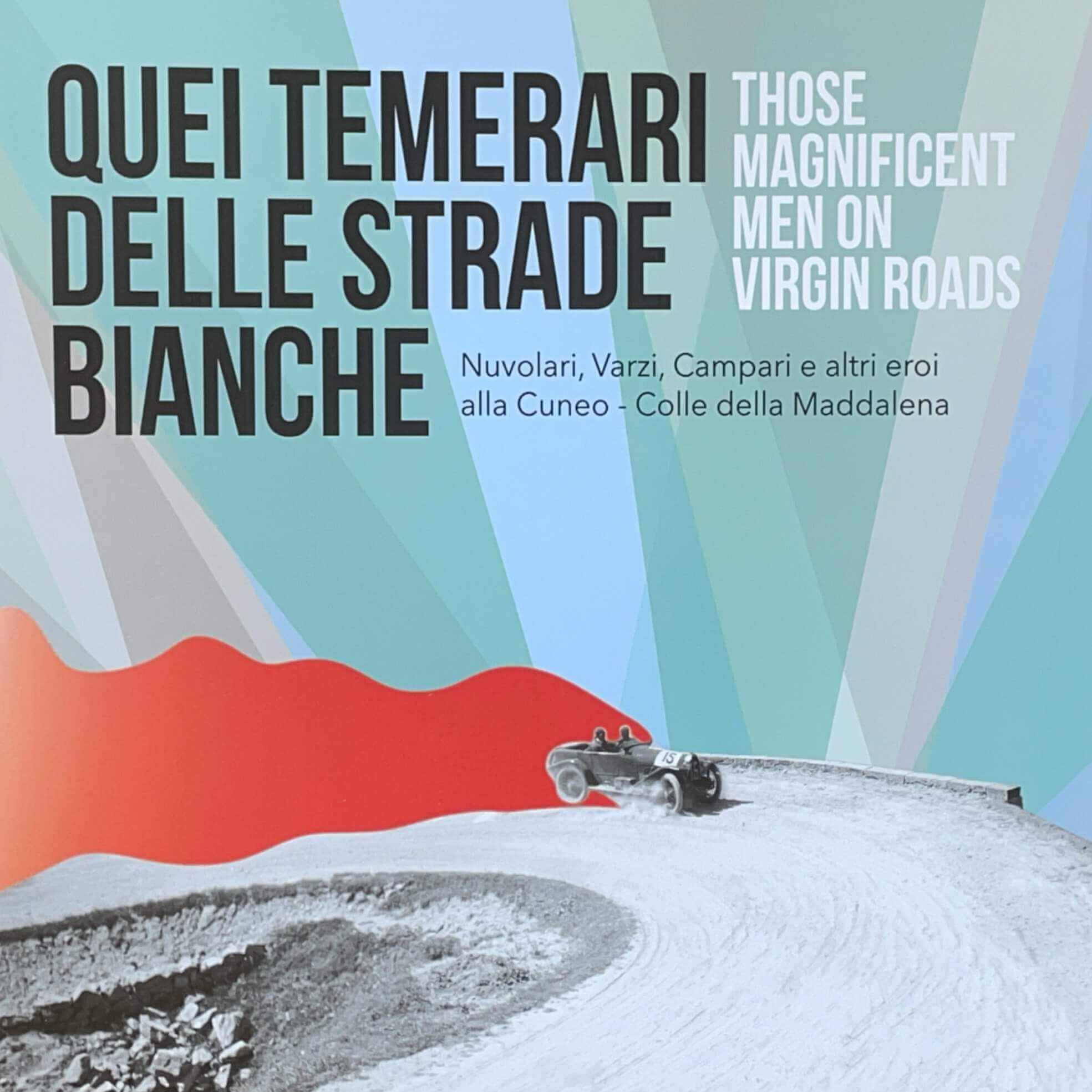 Quei Temerari delle Strade Bianche/Those Magnificent Men on Virgin Roads
