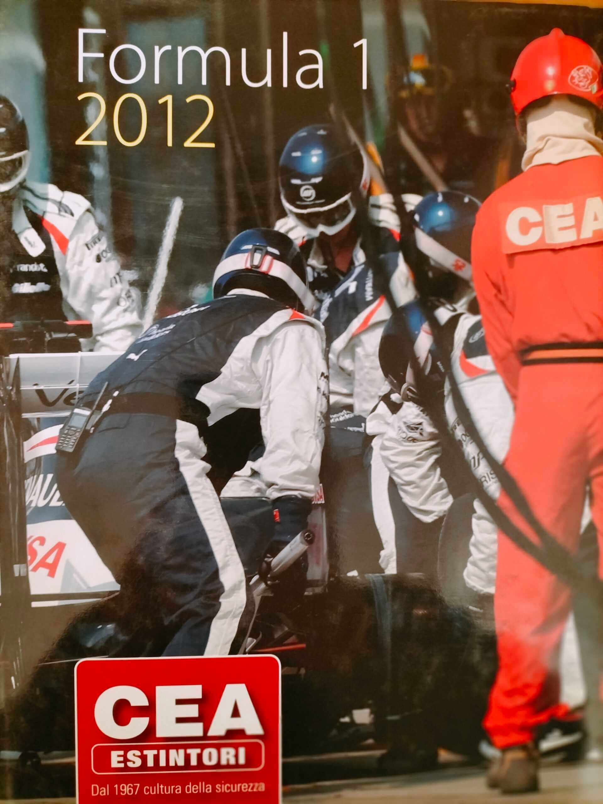 Formula 1 2012 La Cronaca e Le Foto Più Belle Del Campionato (Copertina CEA Estintori)