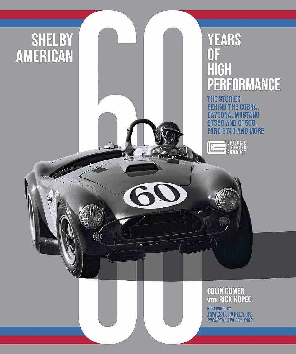 Shelby American: 60 Years of High Performance