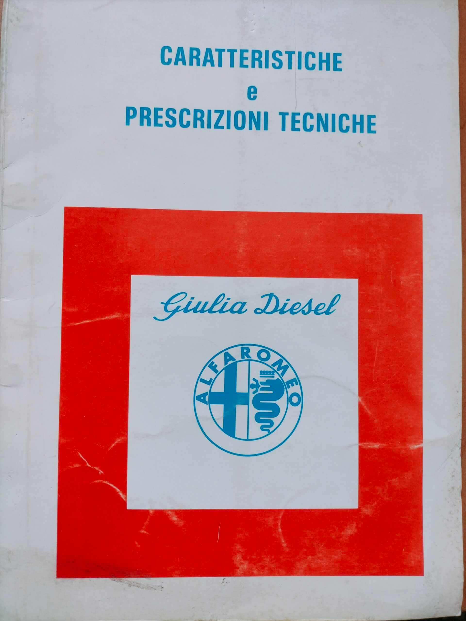 Alfa Giulia Diesel Caratteristiche e Prescrizioni Tecniche N.2444