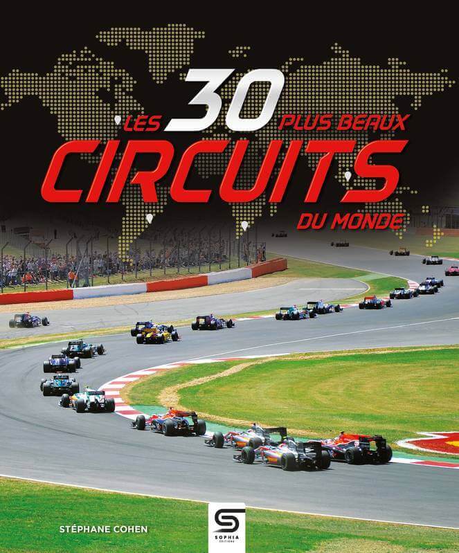 Les 30 Plus Beaux Circuits du Monde