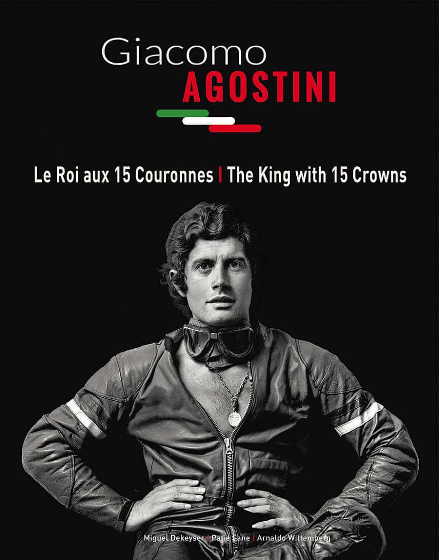 Giacomo Agostini Le Roi aux 15 Couronnes / The King with 15 Crowns