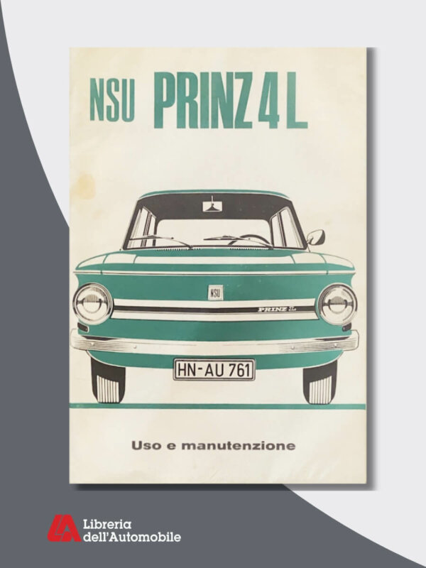 NSU Prinz 4L: Uso e Manutenzione. Edizione 1972