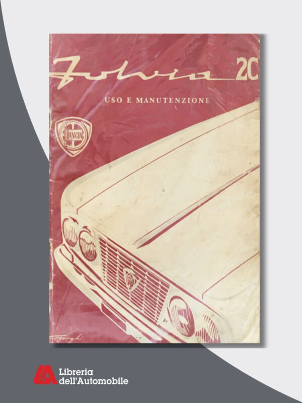 Lancia Fulvia 2C Uso e Manutenzione. 2° Edizione 1965