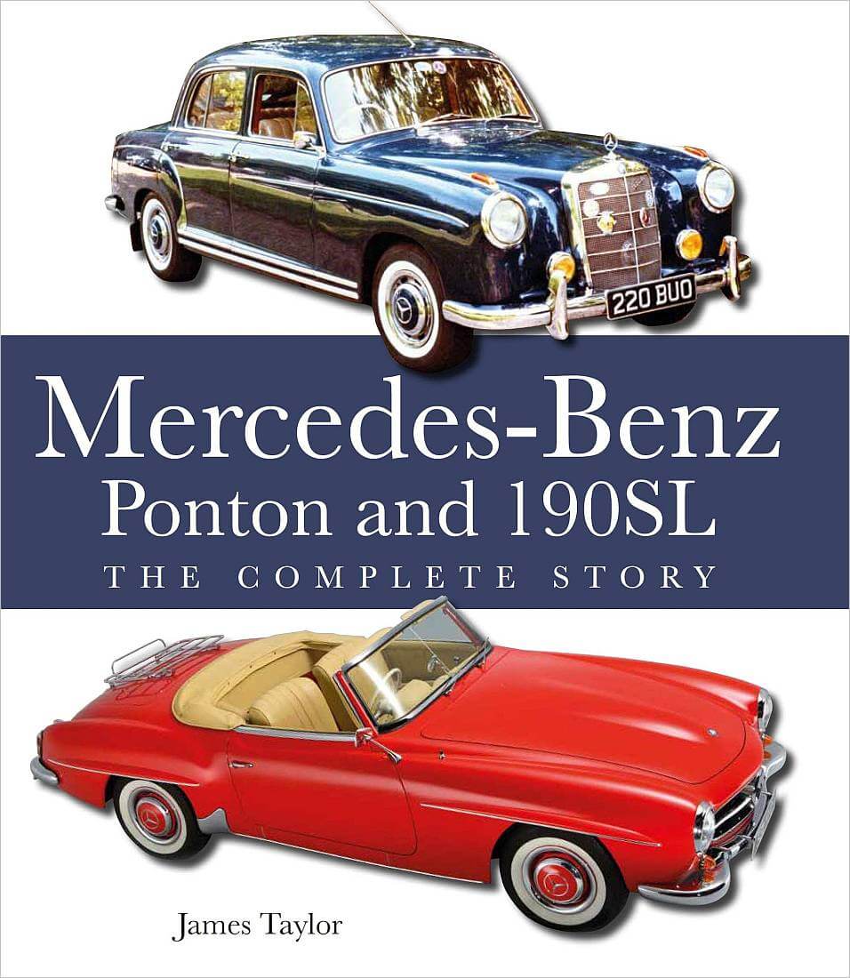 Mercedes Benz Ponton and 190SL: The Complete Story
