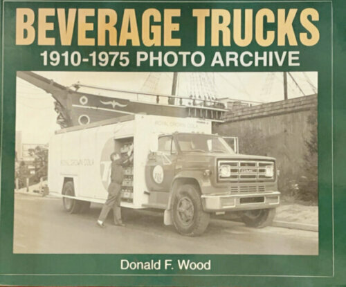 Beverage Trucks 1910-1975 Photo Archive