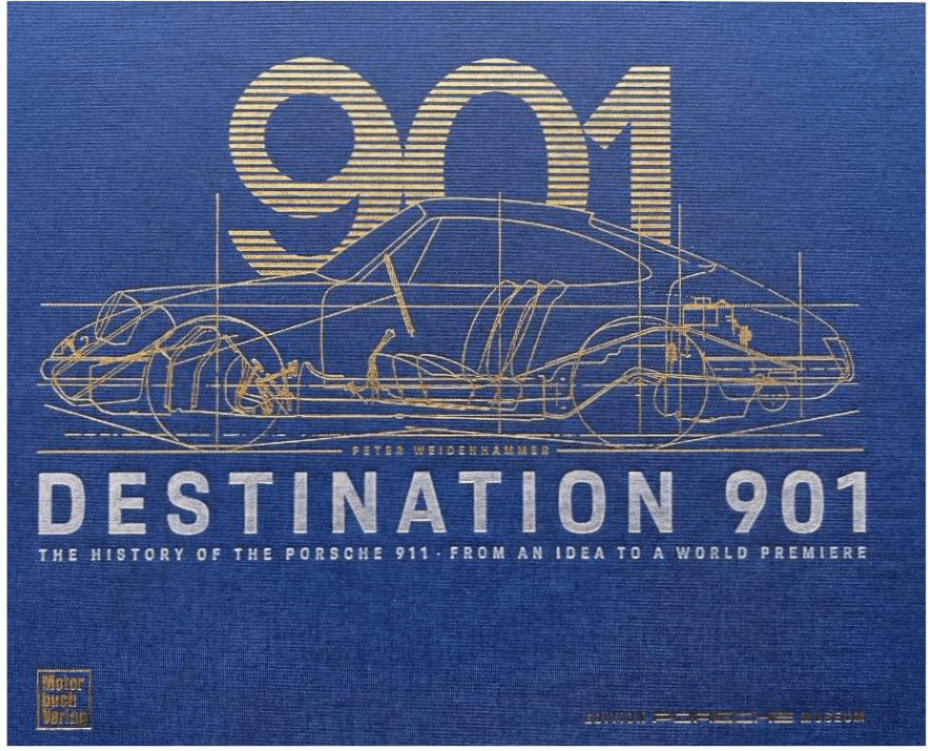 Destination 901: The History of the Porsche 911 from an Idea to a World Première