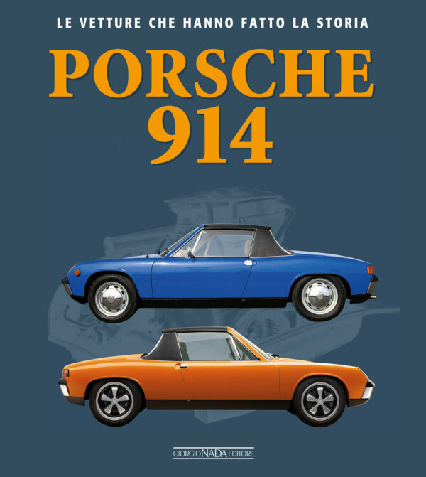 Porsche 914 Le Vetture che hanno fatto la Storia