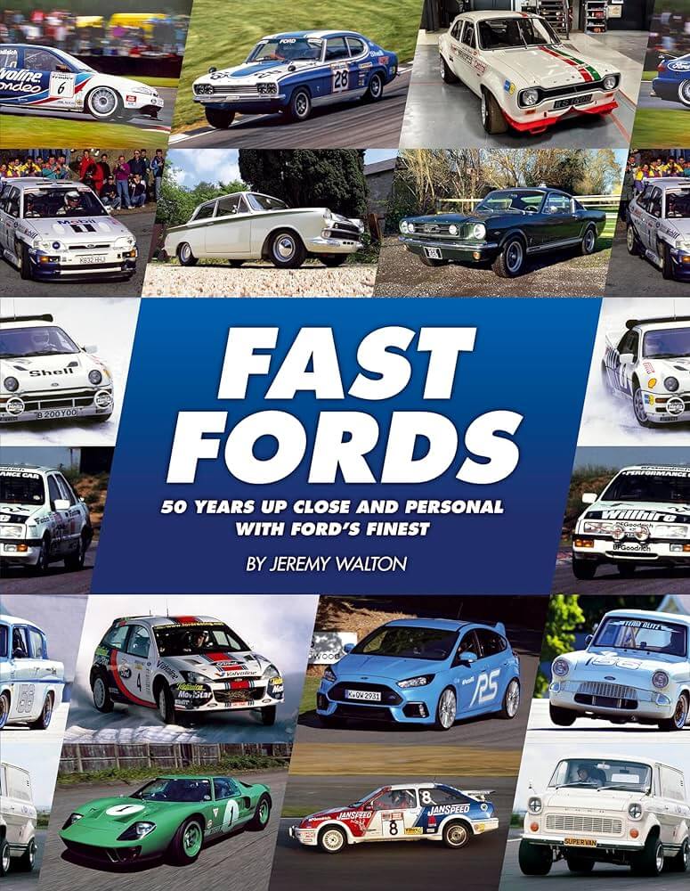 Fast Fords: 50 Years Up Close and Personal with Ford's Finest