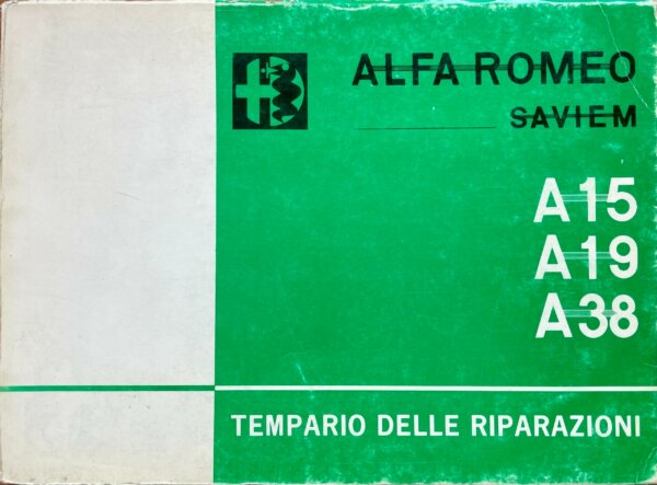 Alfa Romeo Saviem A15 A19 A38 Tempario delle Riparazioni Ed.1969