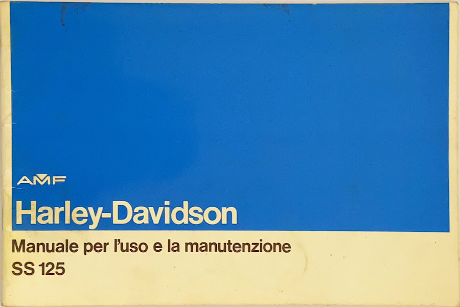 AMF Harley Davidson SS 125 - Istruzioni per l'Uso e la Manutenzione