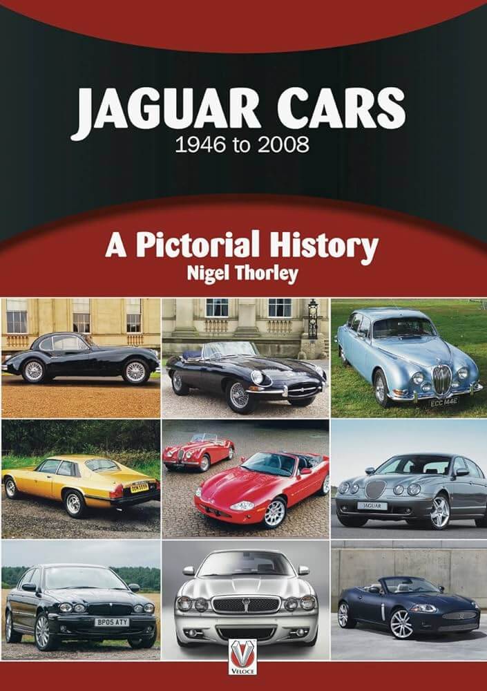 Jaguar Cars 1946 to 2008: A Pictorial History